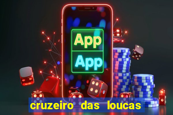 cruzeiro das loucas filme completo dublado download